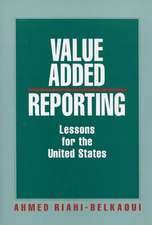 Value Added Reporting: Lessons for the United States