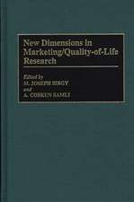 New Dimensions in Marketing/Quality-of-Life Research