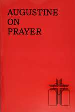 Augustine on Prayer