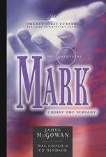 The Gospel of Mark: Christ the Servant