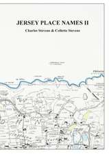 Jersey Place Names: Volume II: The Maps