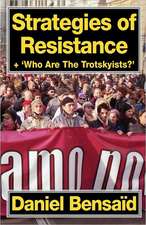 Strategies of Resistance & 'Who Are the Trotskyists?'