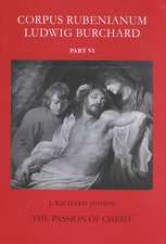 Corpus Rubenianum Ludwig Burchard: The Passion of Christ