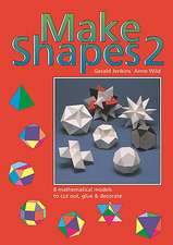 Make Shapes 2: A Guide to the People, Politics and Culture