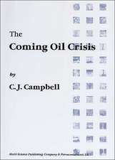 The Coming Oil Crisis