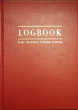 Logbook for Cruising Under Power Logbook