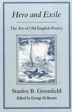 Hero & Exile: Art of Old English Poetry