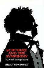 Schubert and the Symphony – A New Perspective