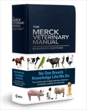 The Merck Veterinary Manual: Manualul Merck Medicină Veterinară engleză