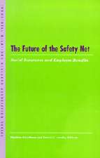 The Future of the Safety Net – Social Insurance and Employee Benefits