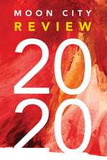 Moon City Review 2020: A Literary Anthology