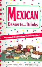 Mexican Desserts & Drinks