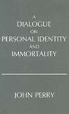 A Dialogue on Personal Identity and Immortality