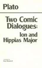 Two Comic Dialogues: Ion and Hippias Major