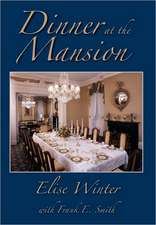 Dinner at the Mansion