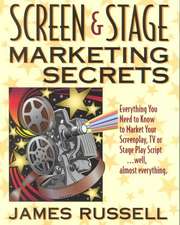 Screen & Stage Marketing Secrets