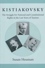 Kistiakovsky – The Struggle for National & Constitutional Rights in the Last Years of Tsarism