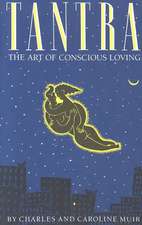 Tantra: The Art of Conscious Loving