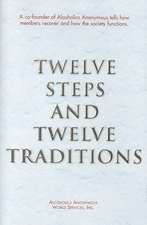 Twelve Steps and Twelve Traditions Trade Edition