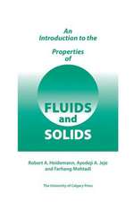 An Introduction to the Properties of Fluids and Solids