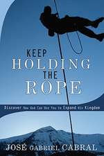 Keep Holding the Rope