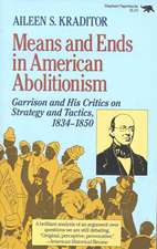 Means and Ends in American Abolitionism