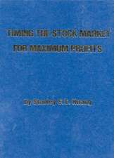 Timing the Stock Market for Maximum Profits