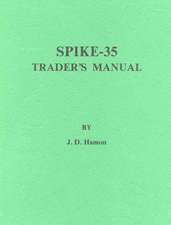 Spike-35 Trader's Manual