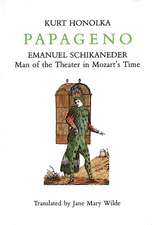 Papageno: Man of the Theater in Mozart's Time