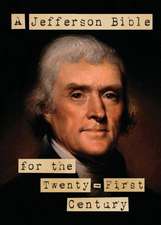 A Jefferson Bible for the Twenty-First Century