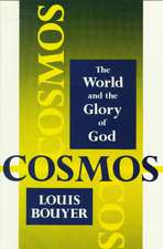 Cosmos – The World and the Glory of God