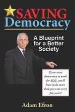 Efron, A: Saving Democracy