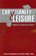 Christianity & Leisure: Issues in a Pluralistic Society