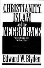 Christianity, Islam and the Negro Race