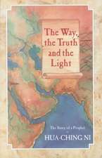 The Way, the Truth and the Light