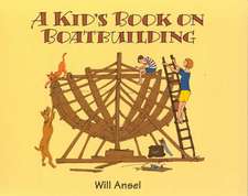 A Kid's Book on Boatbuilding