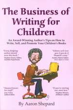 The Business of Writing for Children