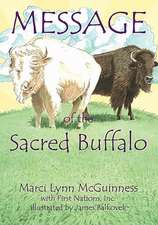 Message of the Sacred Buffalo: And Other Incidents