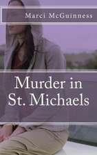 Murder in St. Michaels: That Little Town, WWII