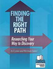 Finding the Right Path: Researching Your Way to Discovery