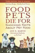 Food Pets Die for: Shocking Facts about Pet Food