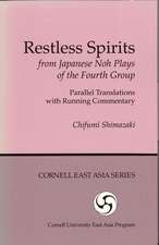 Restless Spirits from Japanese Noh Plays of the – Parallel Translations with Running Commentary