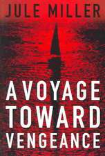 A Voyage Toward Vengeance