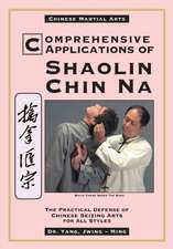 Comprehensive Applications of Shaolin Chin Na