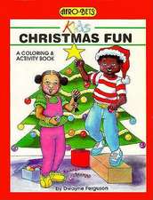 Afro-Bets Kids Christmas Fun: A Coloring and Activity Book