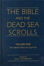 The Bible and the Dead Sea Scrolls