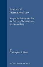 Equity and International Law: A Legal Realist Approach to the Process of International Decisionmaking