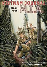 Vietnam Journal Book Four: M.I.A.