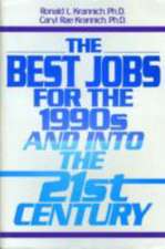 The Best Jobs for the 1990's and into the 21st Century