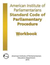 AIP Standard Code of Parliamentary Procedure Workbook